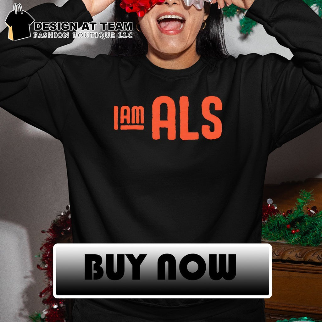 Aclerosis awareness patient advocacy I am ALS orange logo shirt