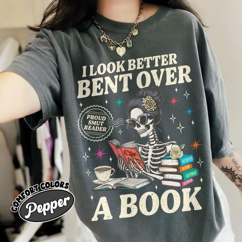 Acotar Reader Comfort Colors Shirt, I Look Better Bent Over A Book Shirt, SJM Inspired Shirt, Romance Reader Tee, Bookish...