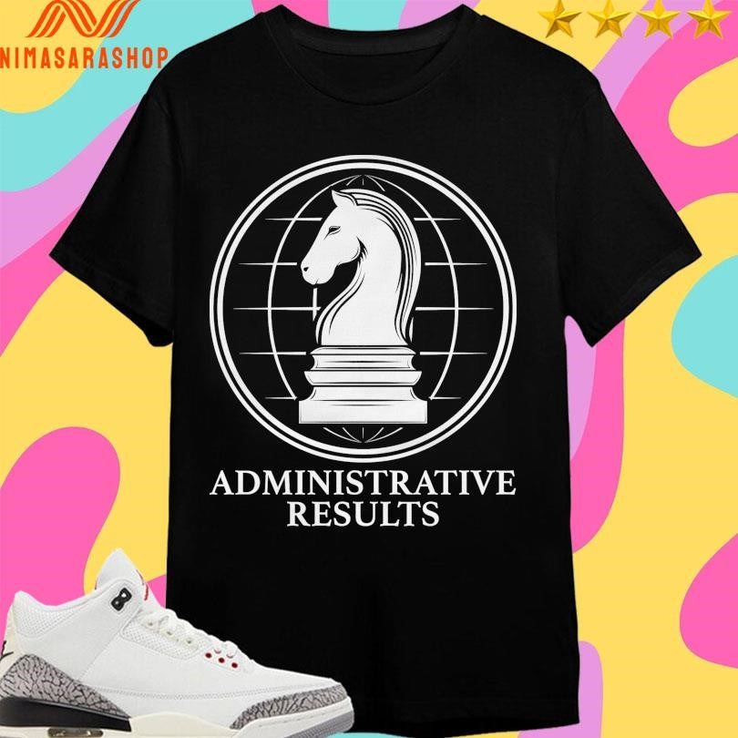 Administrative Results Chess Shirts