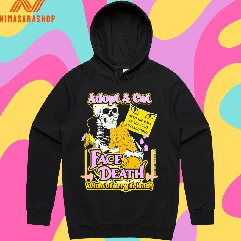 Adopt A Cat Face Death With A Furry Friend Heed The Call Of The Void But Cute Skeleton And Cat Shirts