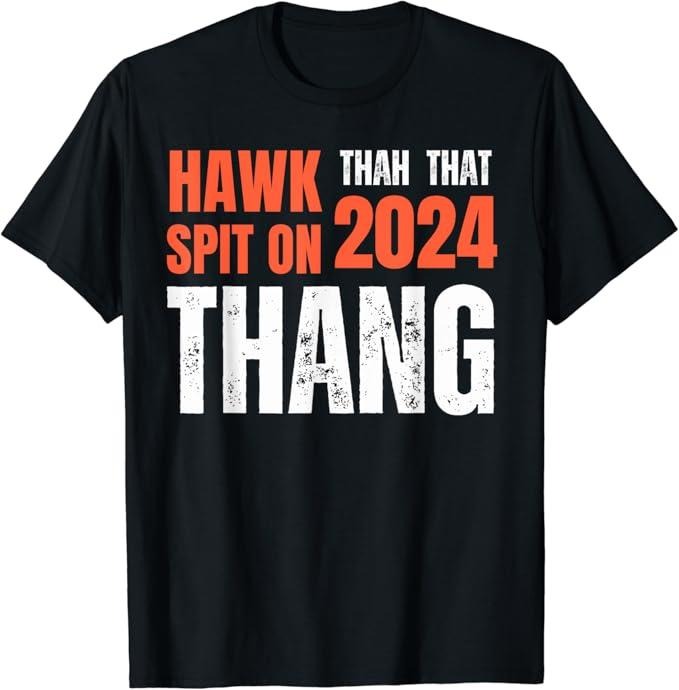 Adult Humor Shirts, Hawk Tuah 24 Spit On That Thang Retro art T-Shirt Top Classic Casual Cotton Hoodie Sweatshirt