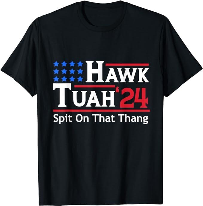 Adult Humor Shirts, Hawk Tuah 24 Spit On That Thang T-Shirt Menswear Casual Classic Hoodie Sweatshirt | PrintMintTees.com