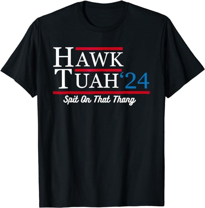 Adult Humor Shirts, Hawk Tuah 24 Spit On That Thang T-Shirt Menswear Casual Classicstyle{n002}2 Hoodie Sweatshirt