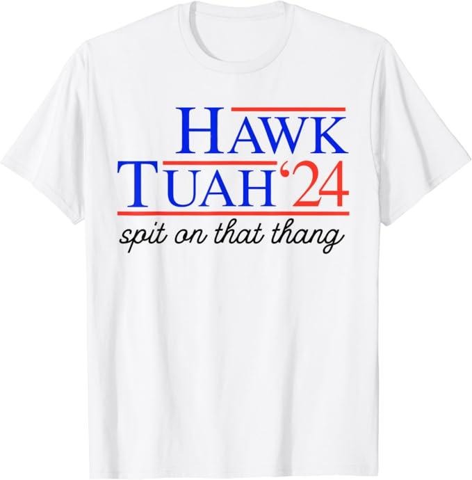 Adult Humor Shirts, Hawk Tuah 24 Spit on That Thang Funny T-Shirt, Classic Casual Tee Cotton Fabric Hoodie Sweatshirt