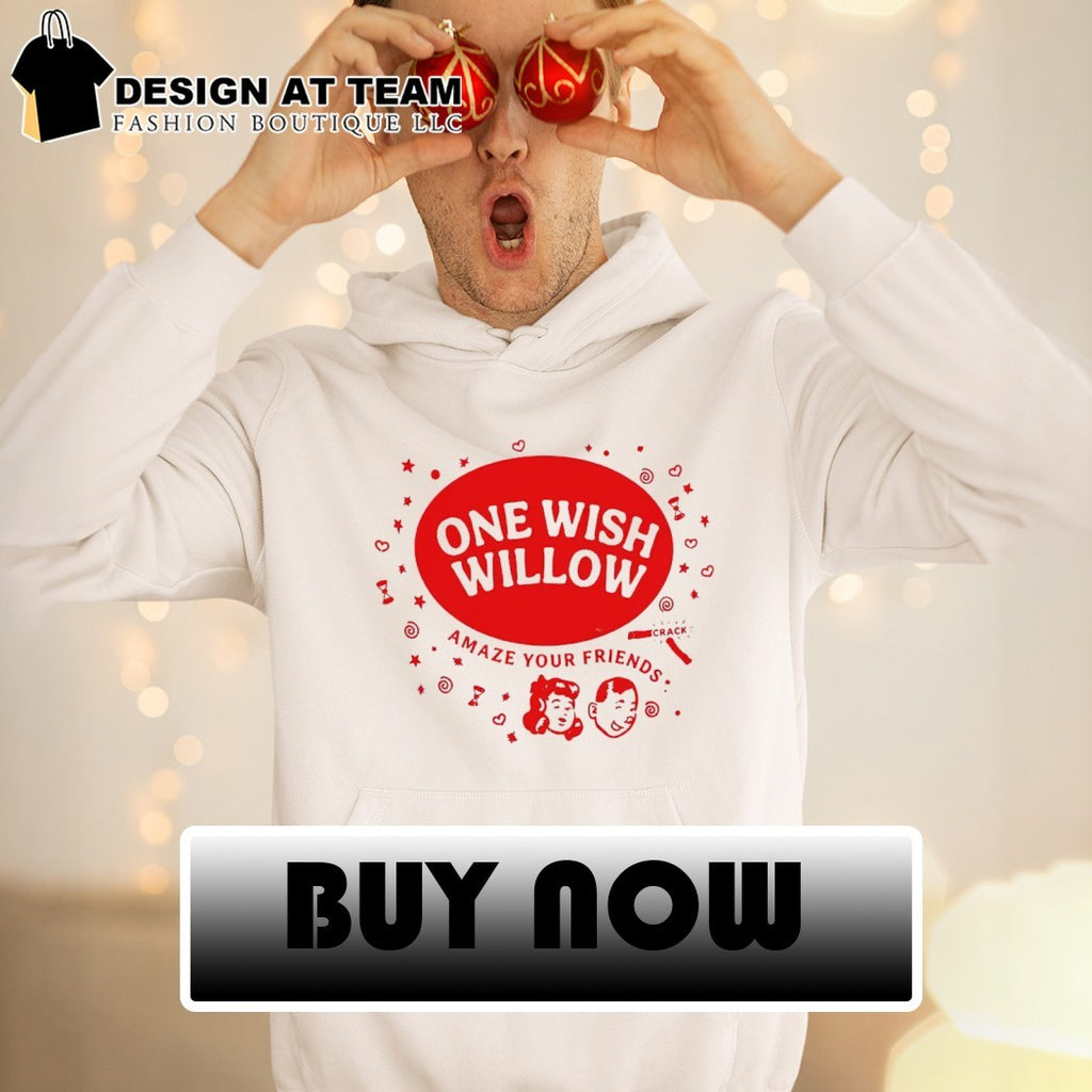 Obsession art print One Wish Willow Amaze Your Friends shirt