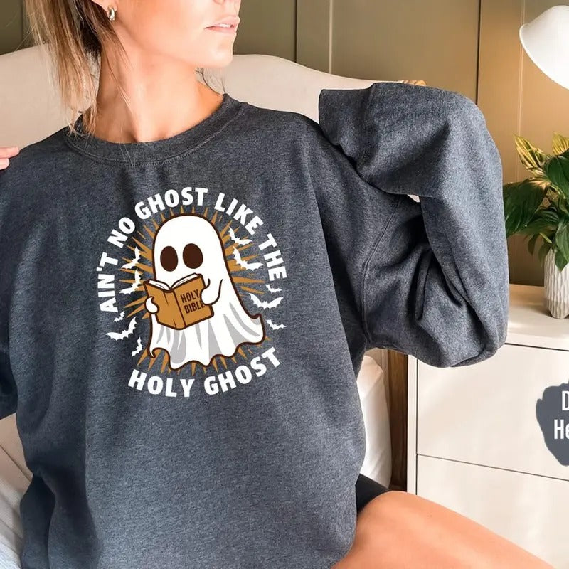 Aint No Ghost Like The Holy Ghost Sweatshirt, Fall Ghost Hoodie, Christian Halloween Sweater Cotton Womenswear Shirt