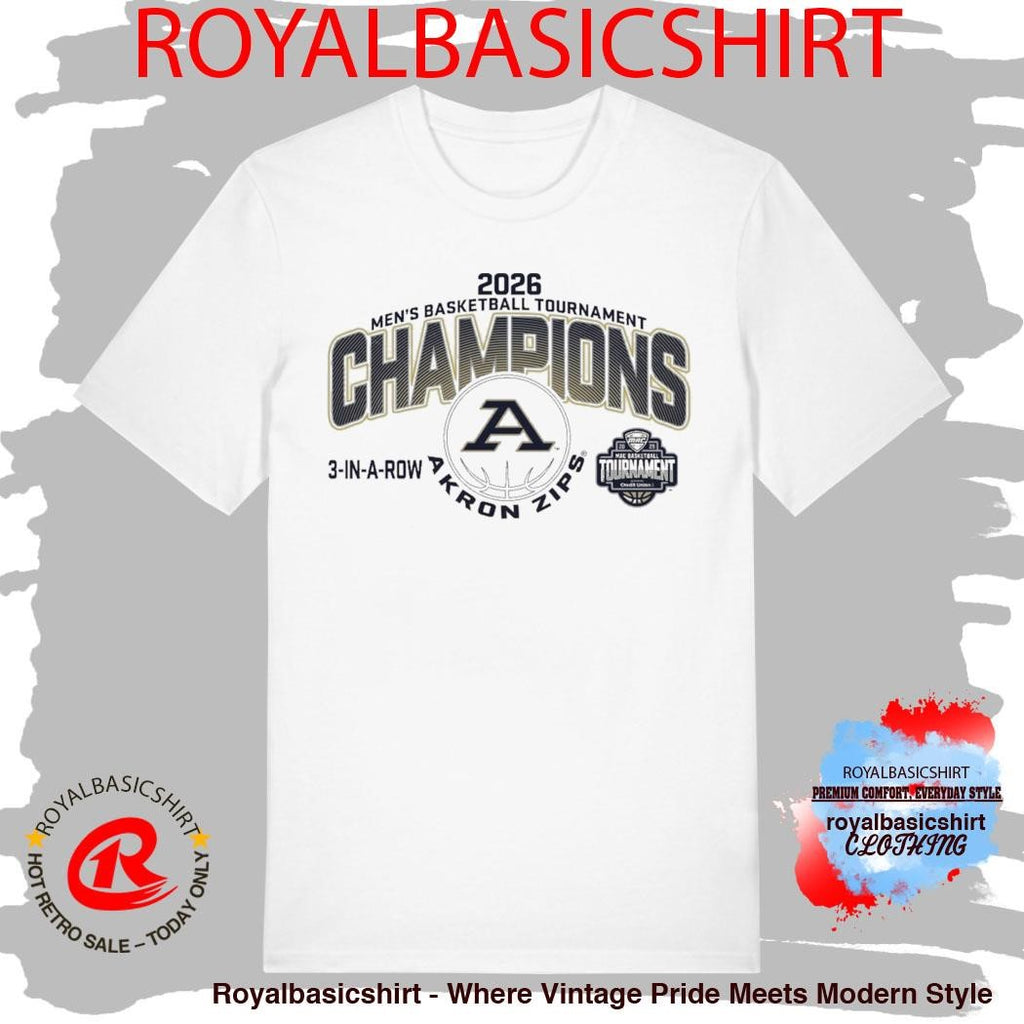 Akron Zips MAC Mens Basketball Tournament Champions 2026 3 In A Row T-Shirt