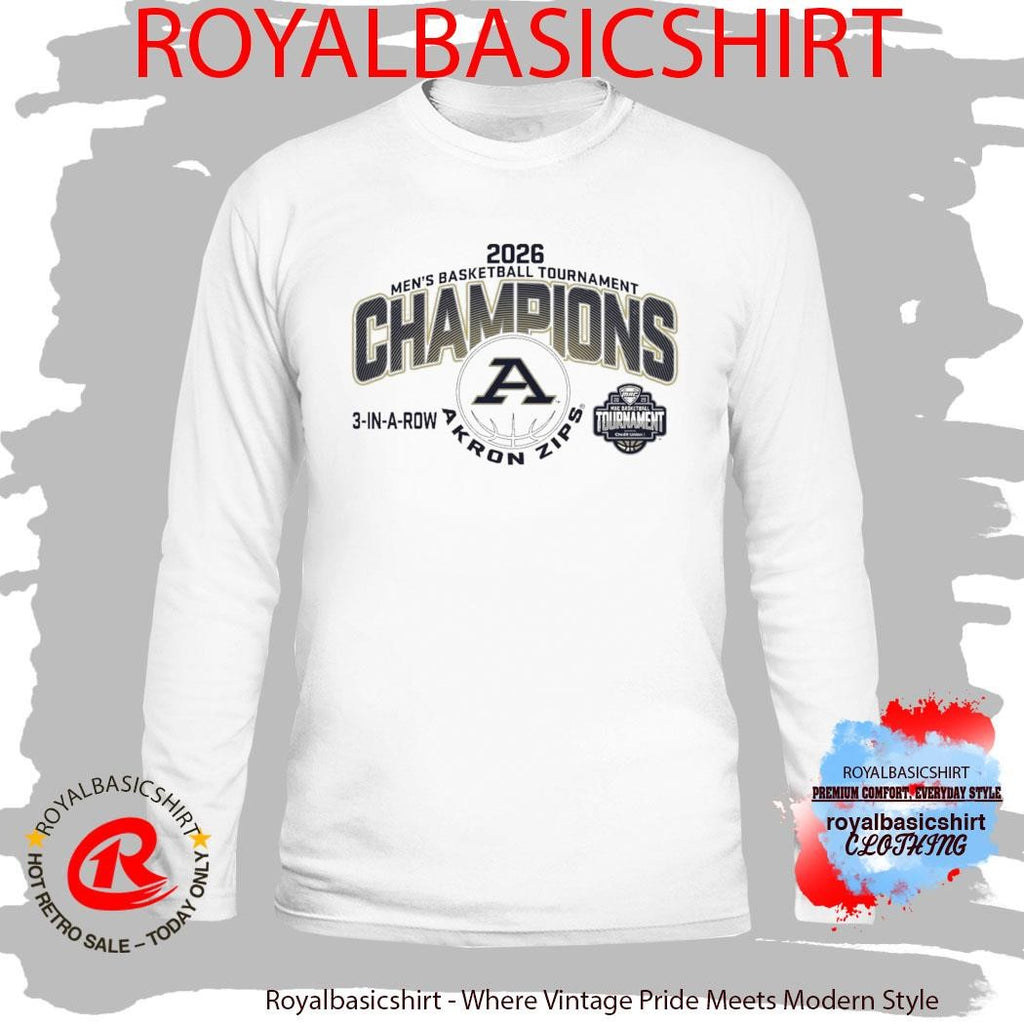 Akron Zips MAC Mens Basketball Tournament Champions 2026 3 In A Row T-Shirt