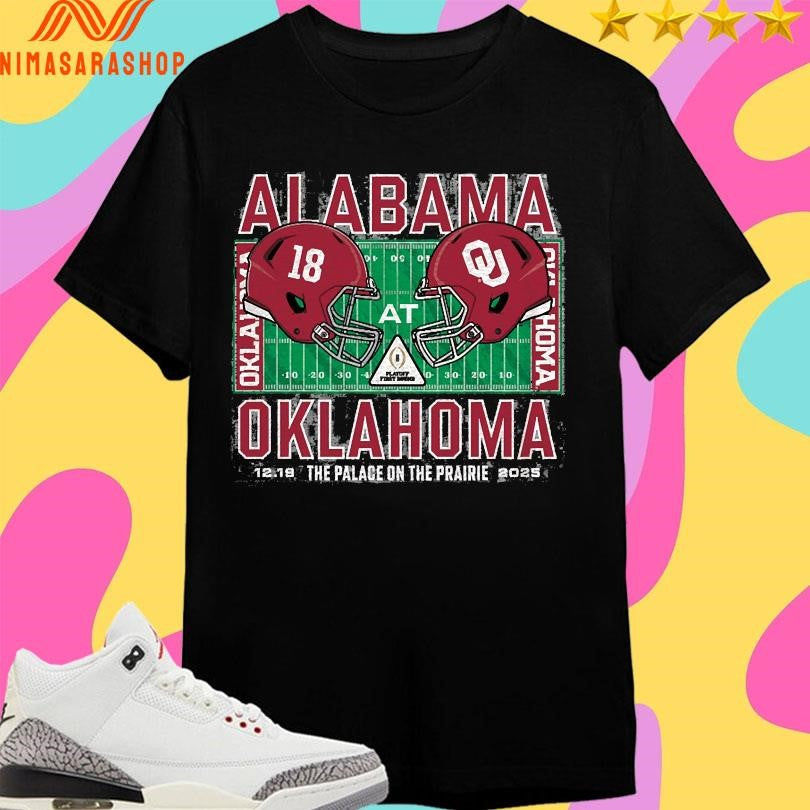 Alabama Vs Oklahoma The Palace On The Prairie 12 19 2025 College Football Playoff Shirts