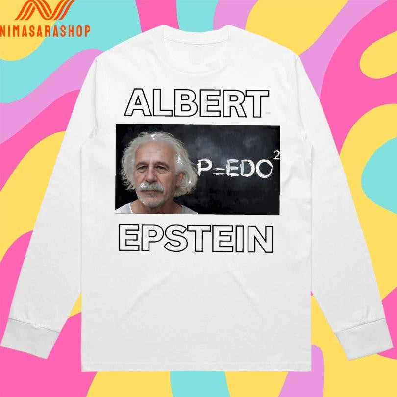 Albert Epstein Albert Einstein Shirts