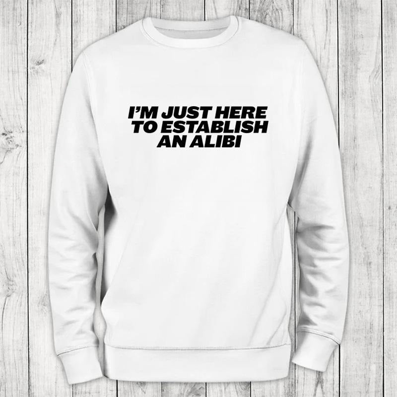 Alibi Sweatshirt Classic Womenswear T-Shirts, Hoodie | PrintMintTees.com