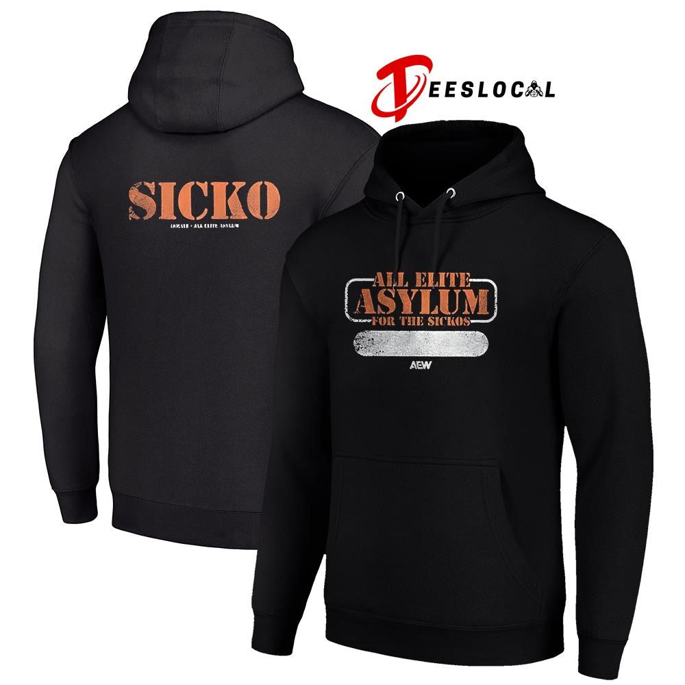 All Elite Asylum for the Sickos text shirt