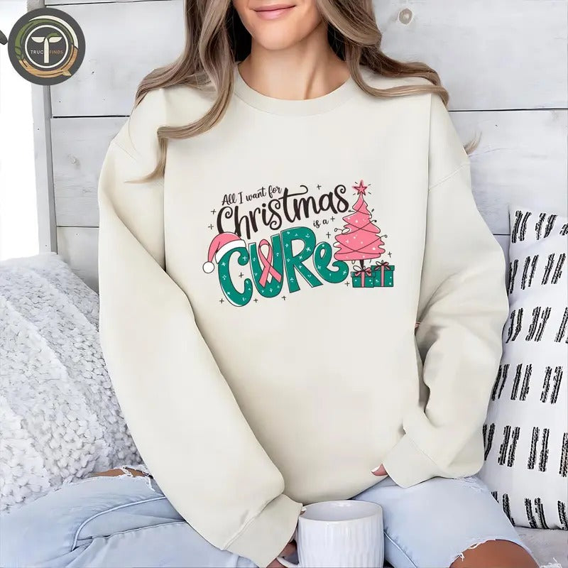 All I want for Christmas is a Cure , Breast Cancer Awareness Christmas Shirt, Cancer Awareness , Merry Christmas Hoodie...