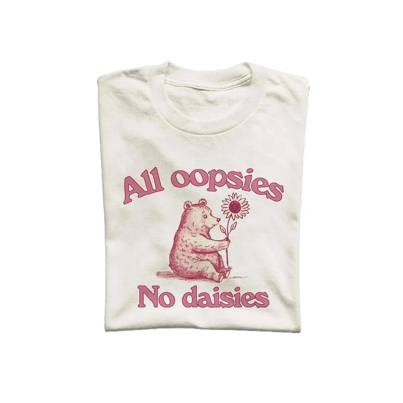 All Oopsies No Daisies Unisex T Shirt, Vintage Drawing Tee, Weird T-Shirt, Graphic Tee Hoodie Sweatshirt | PrintMintTees.com