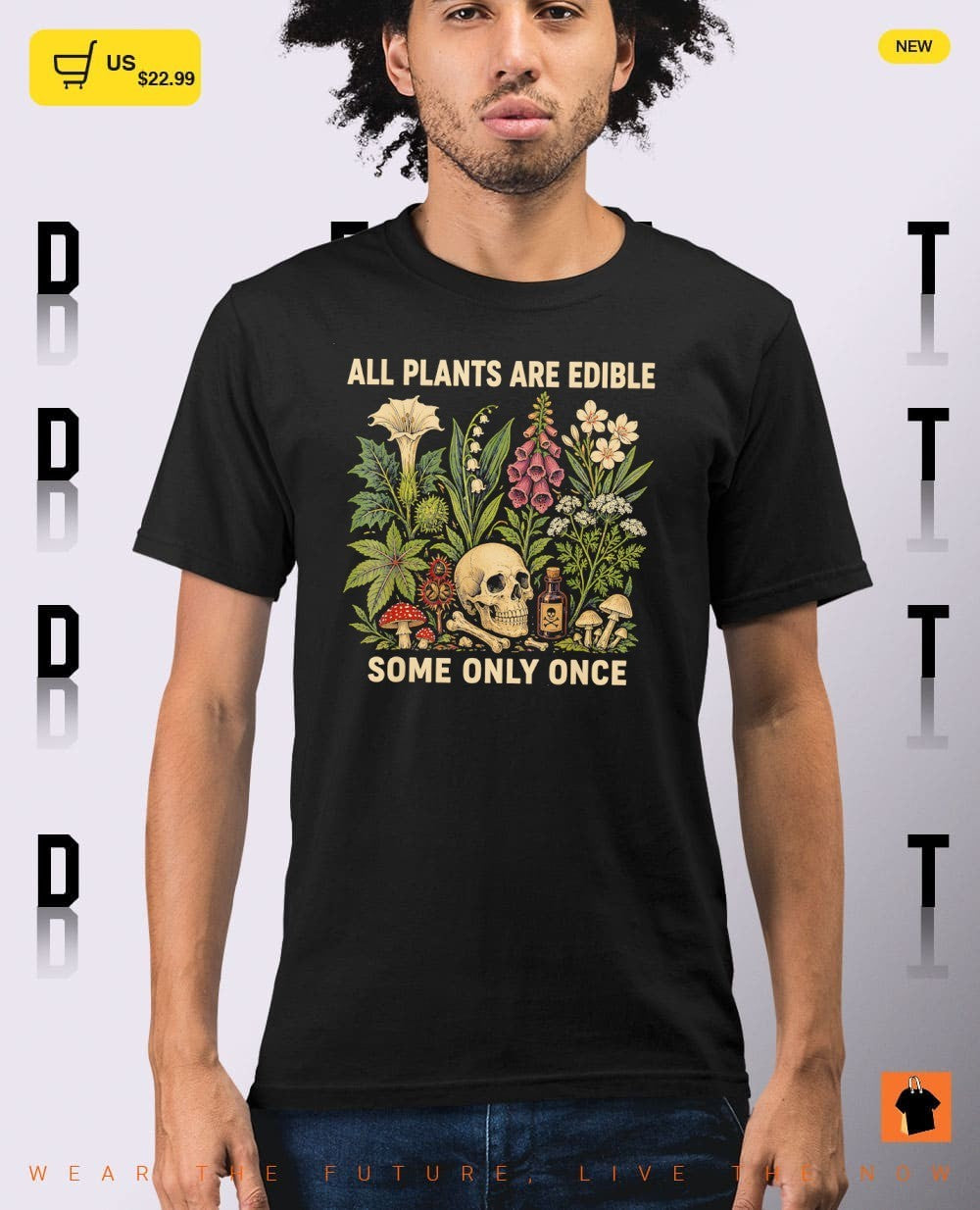 All Plants Are Edible Some Only Once Funny Gardening shirt