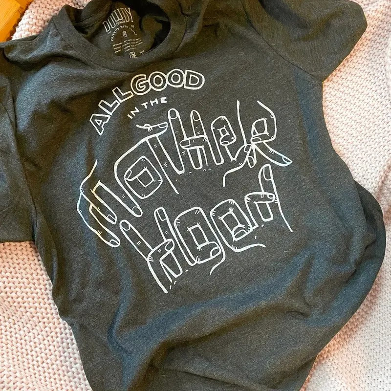 All good in the Motherhood shirt Hoodie Sweatshirt | PrintMintTees.com