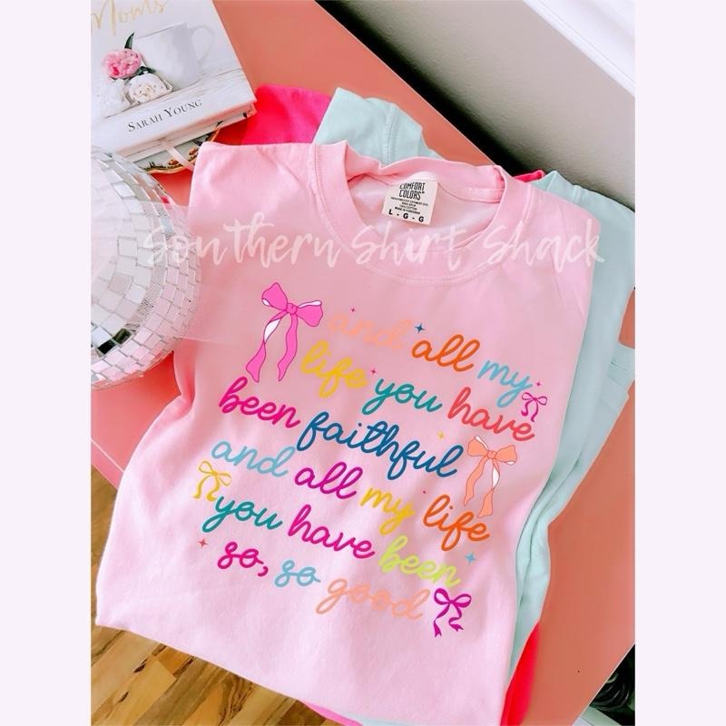 All my life you have been faithful T shirt  | Christian Faith T shirt| Blossom comfort colors t shirt Hoodie Sweatshirt
