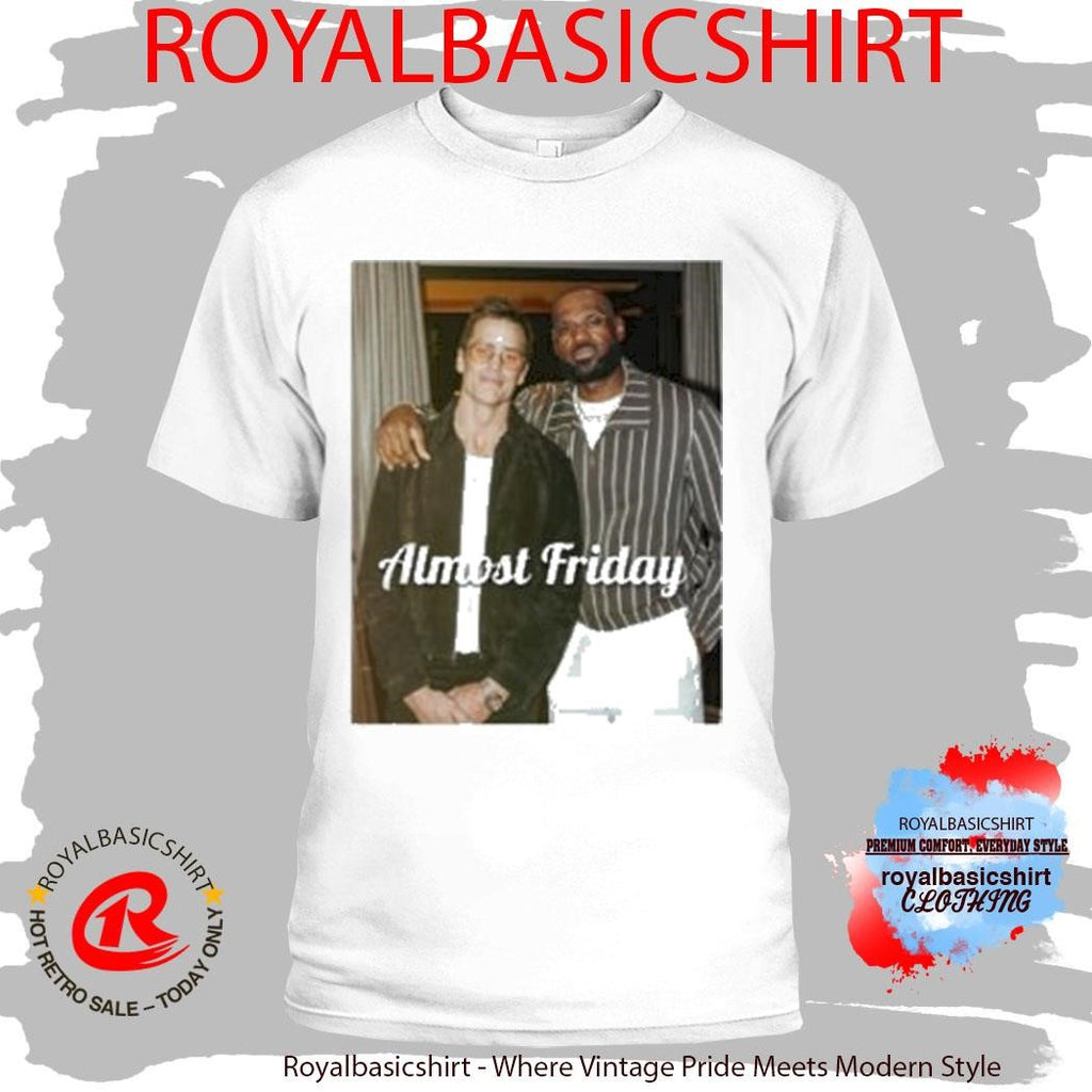Almost Friday Brady &amp; Bron Shirt