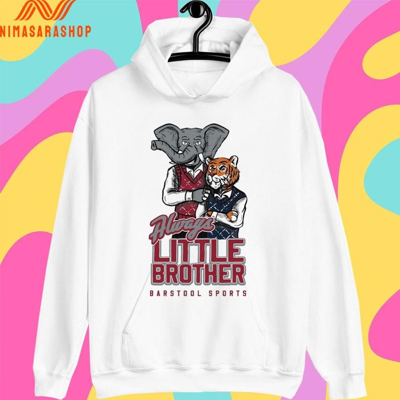 Always Little Brother Barstool Sports Shirts