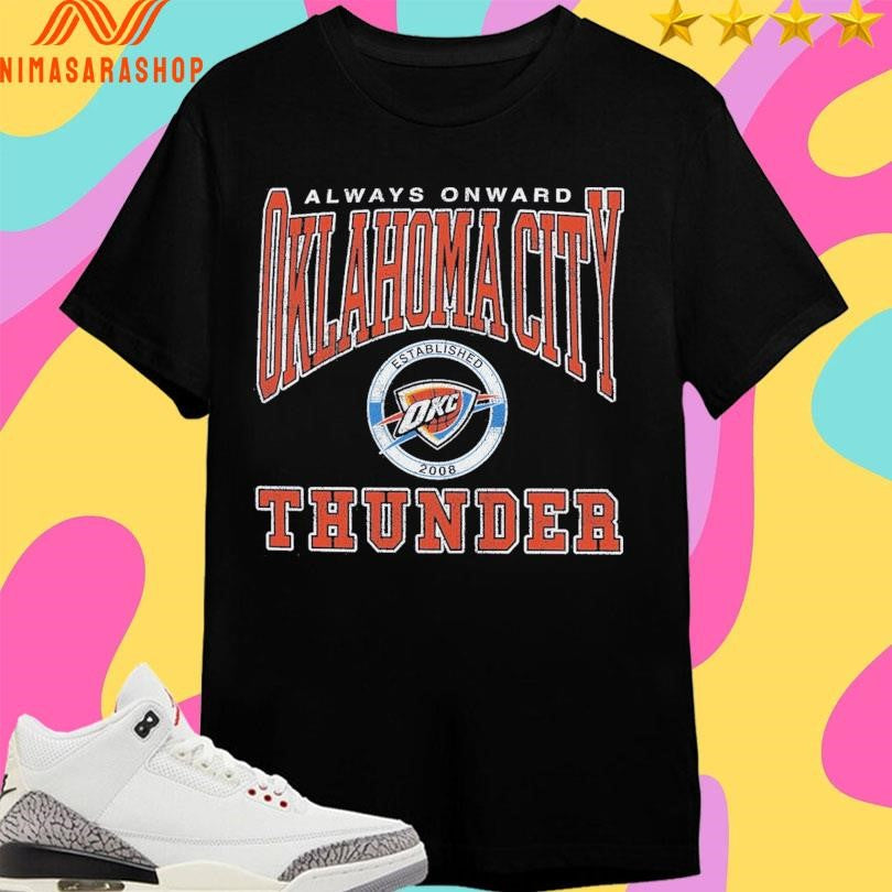 Always Onward Oklahoma City Okc Thunder Shirts