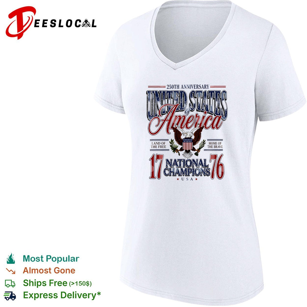 America 250th Anniversary United States Of America 1776 National Champions Eagle 4th Of July shirt