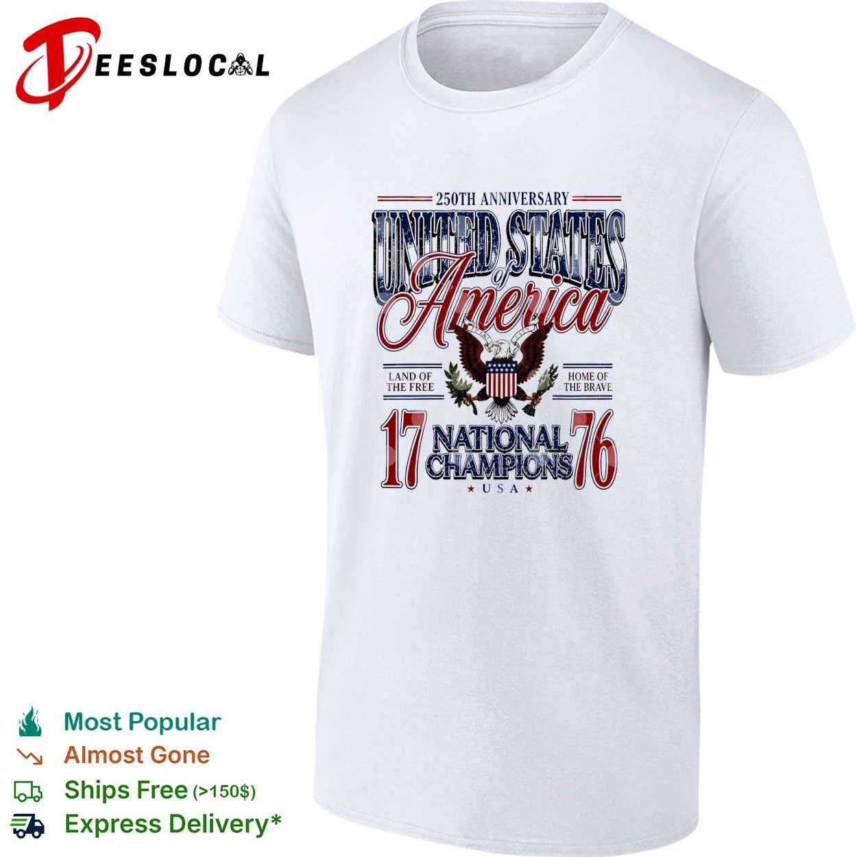 America 250th Anniversary United States Of America 1776 National Champions Eagle 4th Of July shirt