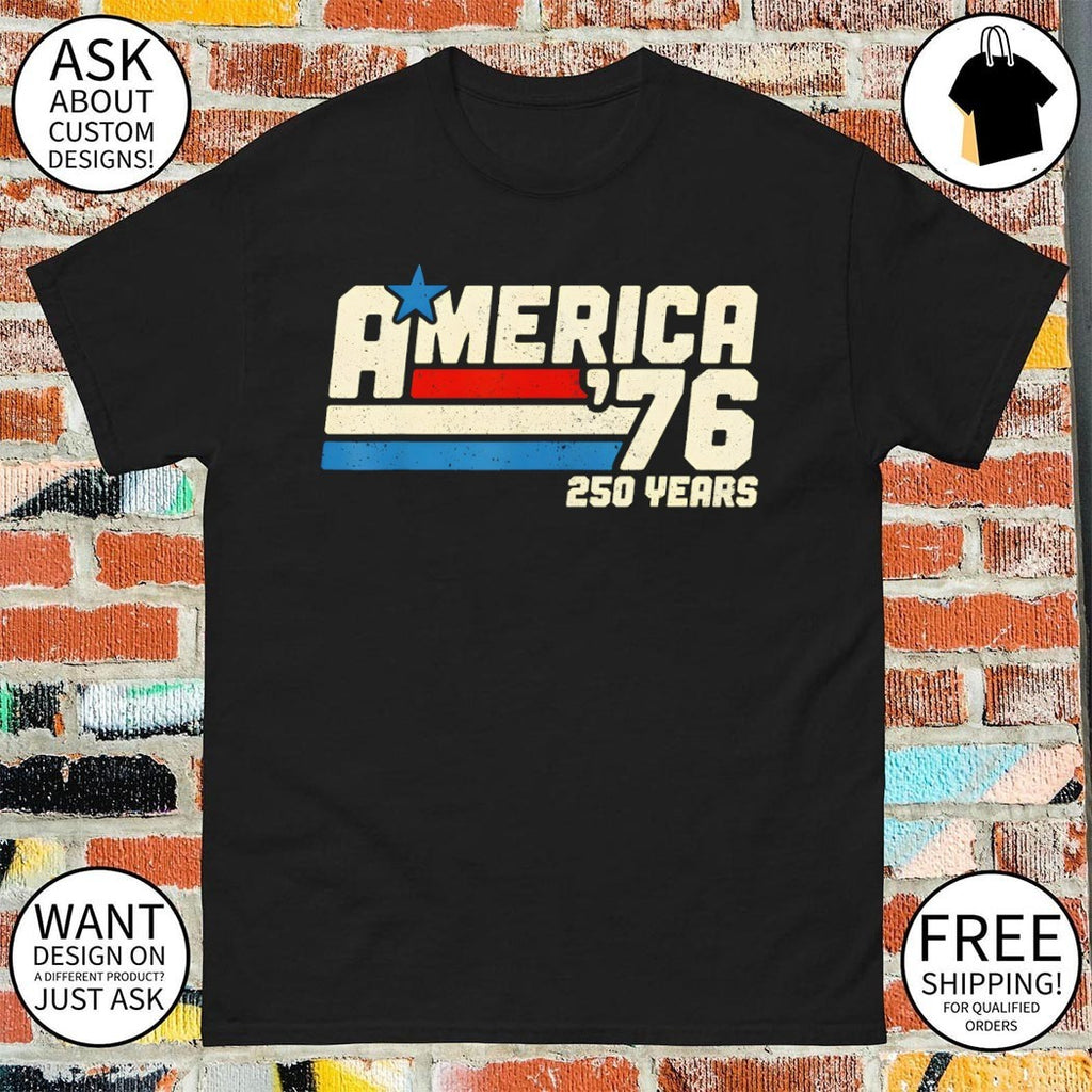 America’76 250 Years Retro shirt