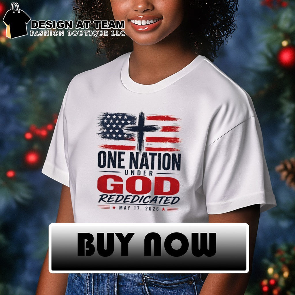 American Flag Cross Apparel One Nation Under God Rededicated May 17 2026 shirt