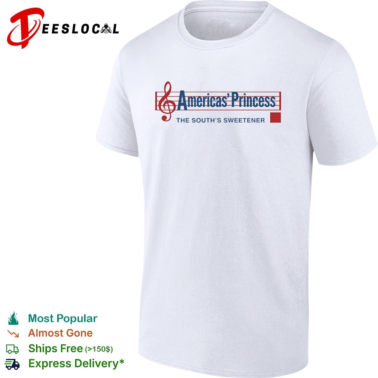 Americas Princess the souths sweetener shirt