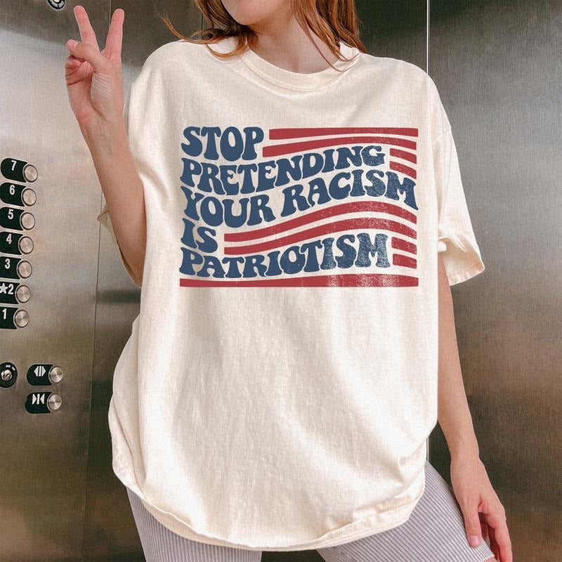 An.tii Trump Shirt, Stop pretending your racism is patriotism shirt, Pro immigration shirt, anti maga shirt, Liberal...