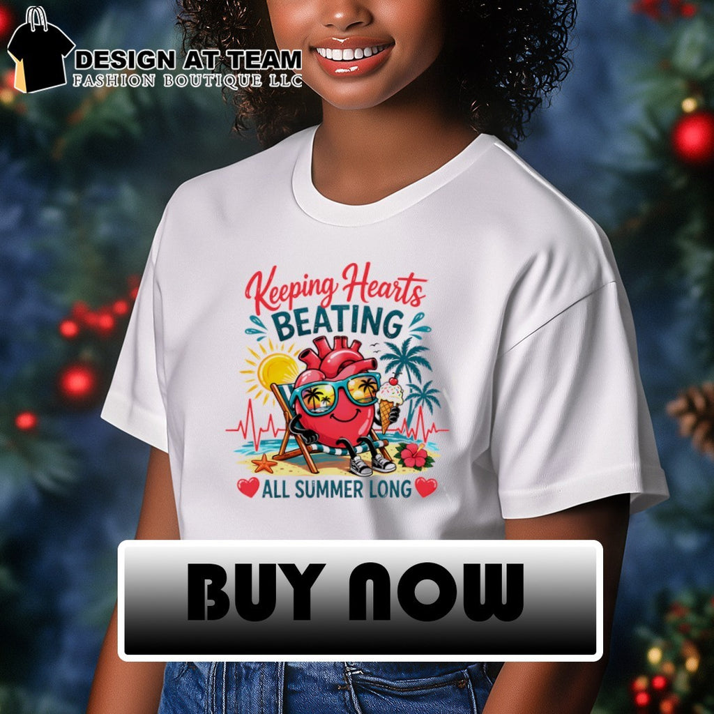 Anatomical Heart keeping hearts beating all summer long shirt
