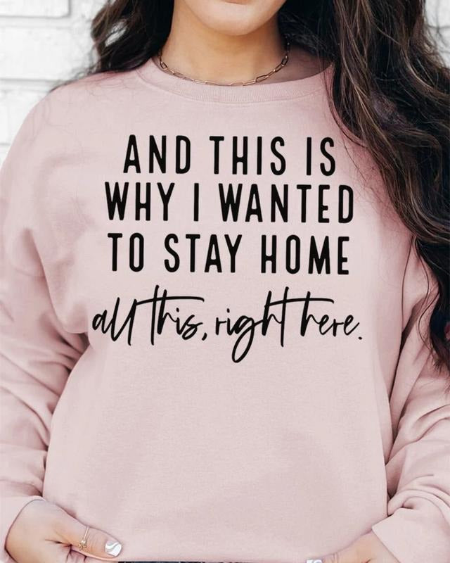 And This Is Why I Wanted To Stay Home Unisex NuBlend Crew Sweatshirt funny Shirt Hoodie | PrintMintTees.com