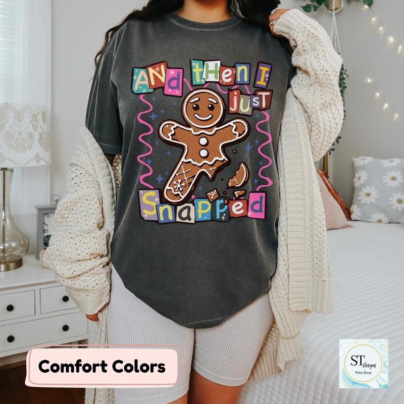 And then I Just Snapped Cute Giingerbread Guy T-Shirt Dark Grey womans Hoodie Sweatshirt | PrintMintTees.com