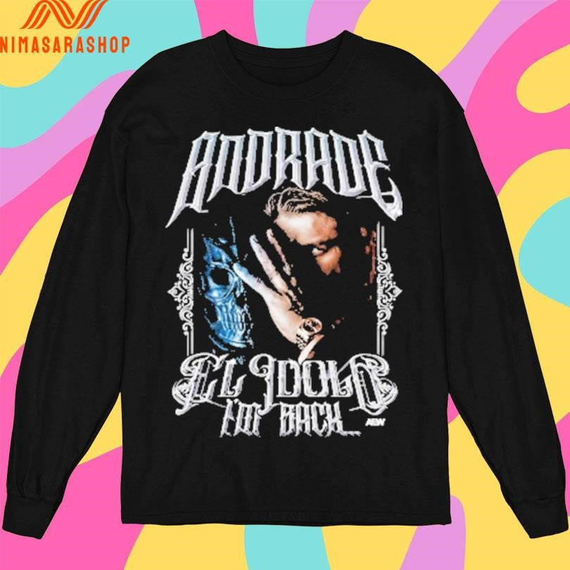 Andrade El Idolo I’m Back Return Of El Idolo Shirts