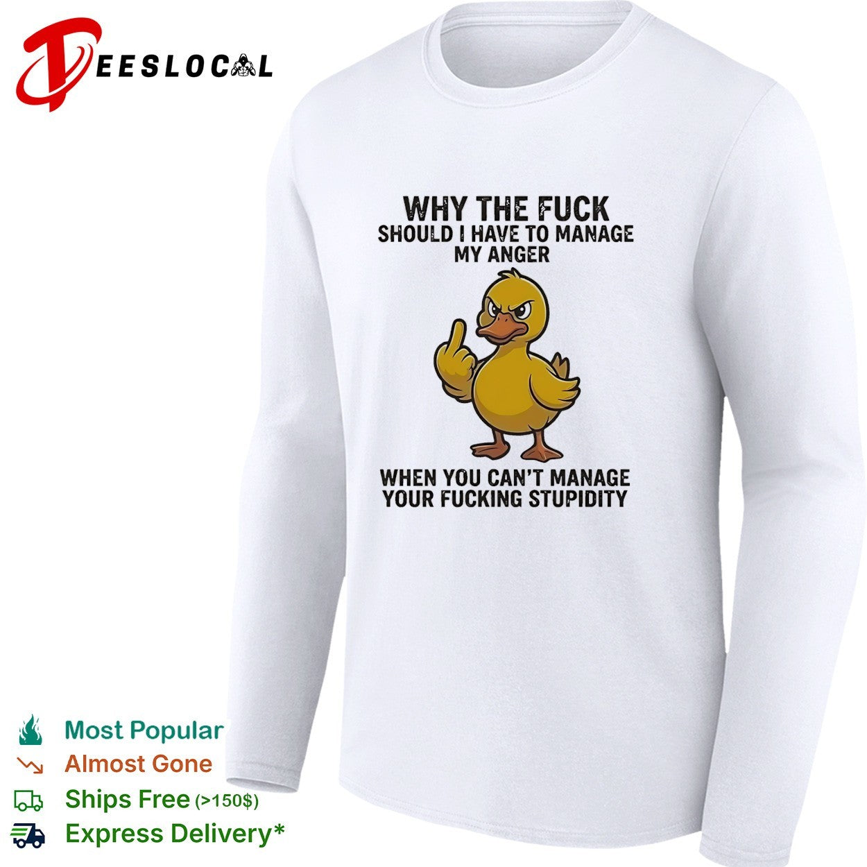 Angry duck flipping middle finger why the fuck should I manage my anger shirt