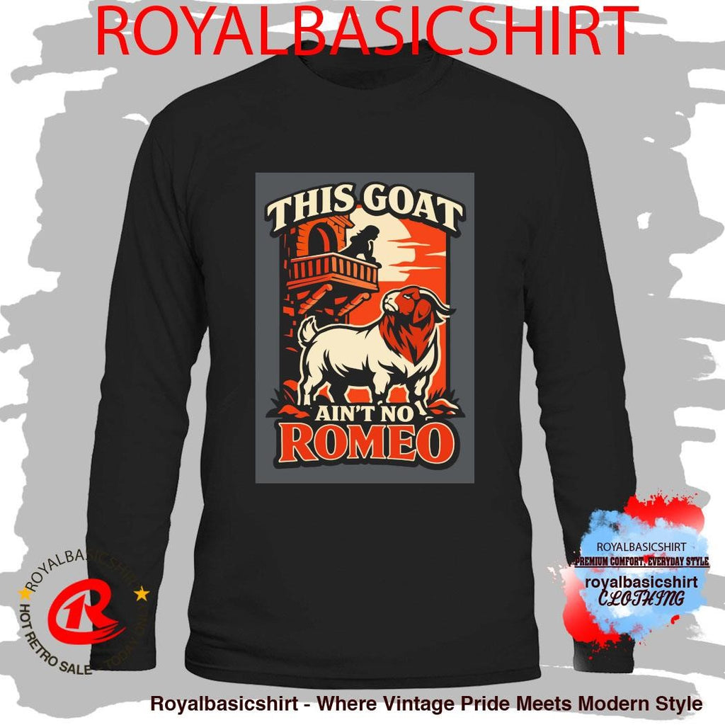 Anthony Brock This Goat Ain’t No Romeo Shirt