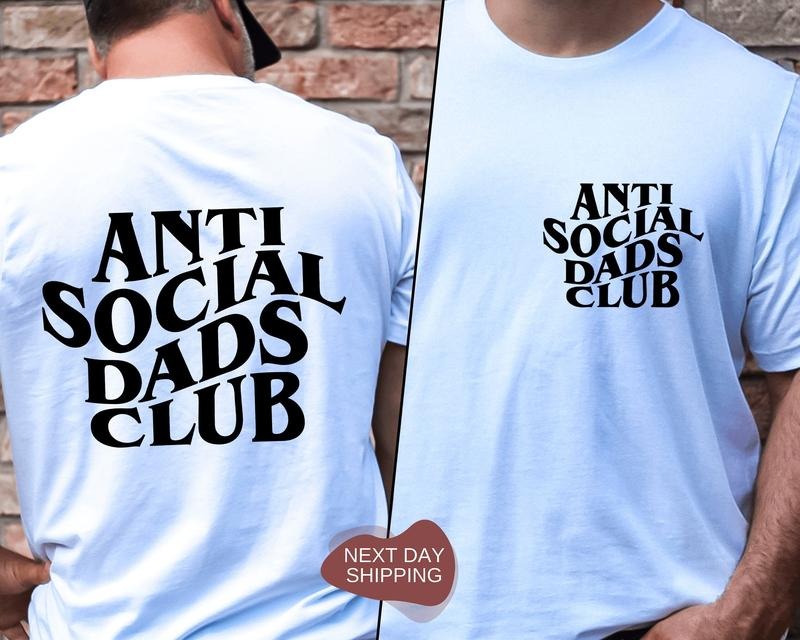 Anti Socials Dads Club Dad Shirt Gift For Dad Anti Social Dads Dada Shirt Daddy Shirt Gift For Husband Gift For Him Dad...