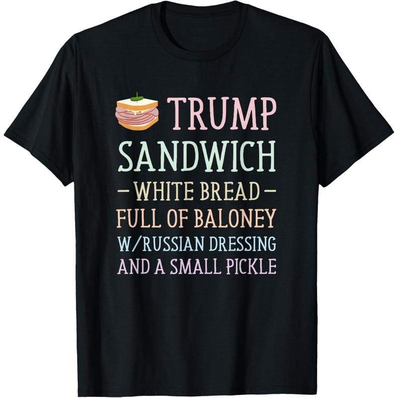 Anti Trump Sandwich Sign Funny T-Shirt Hoodie Sweatshirt | PrintMintTees.com