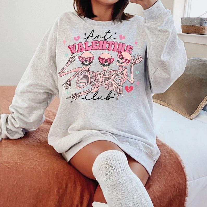 Anti Valentine Club Sweatshirt  | Funny Valentine's Sweatshirt | Valentine's Day | Trendy  Hoodie and Sweater; T-shirt...