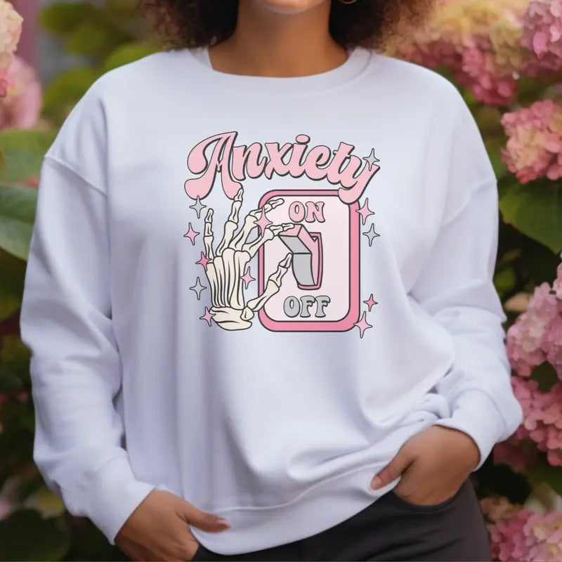 Anxiety On and Off T-Shirt,  Anxiety Sweatshirt, Anxiety On Sweatshirt, Funny Sweatshirt Full Color Print Hoodie