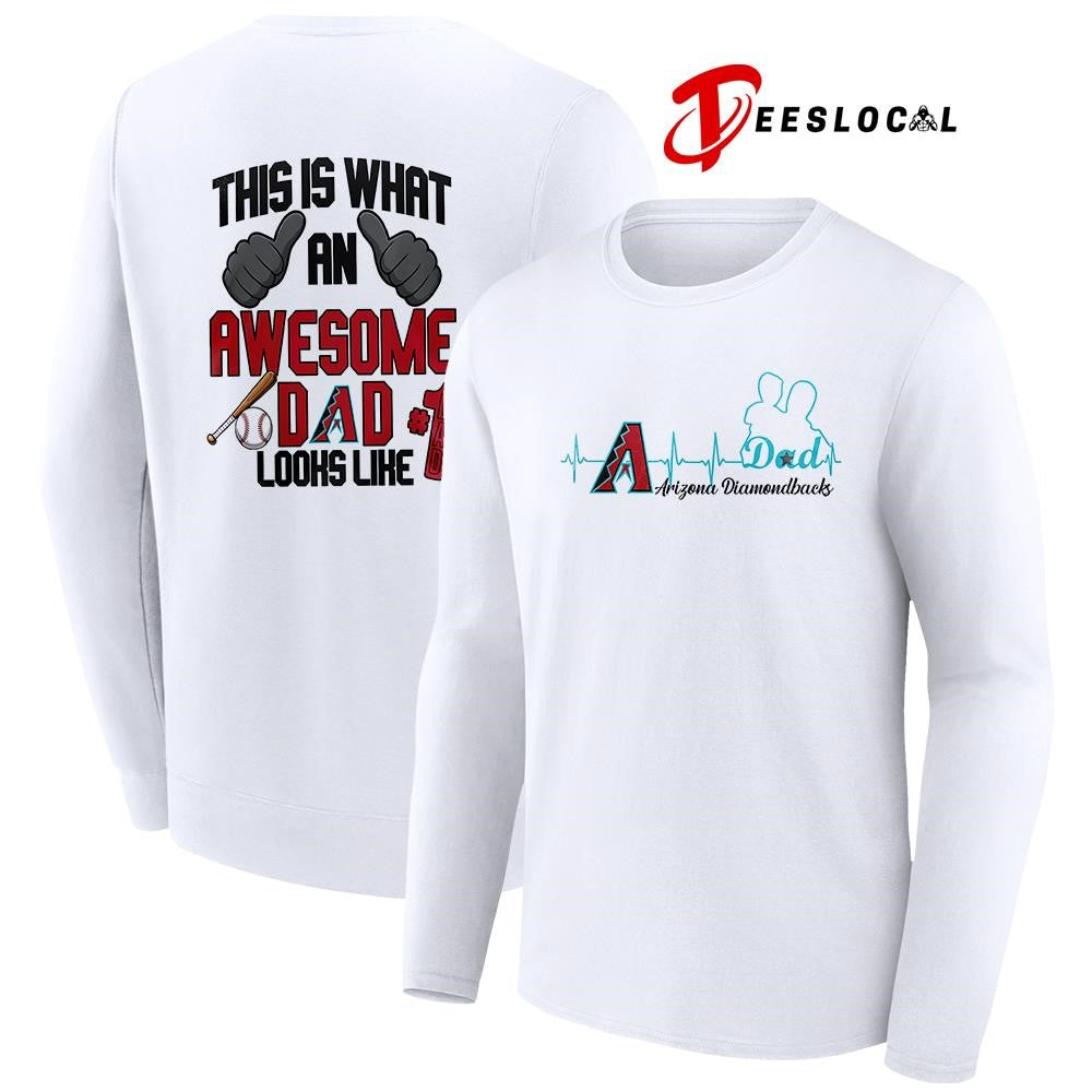Arizona Diamondbacks Father Day this is what an awesome dad looks like shirt