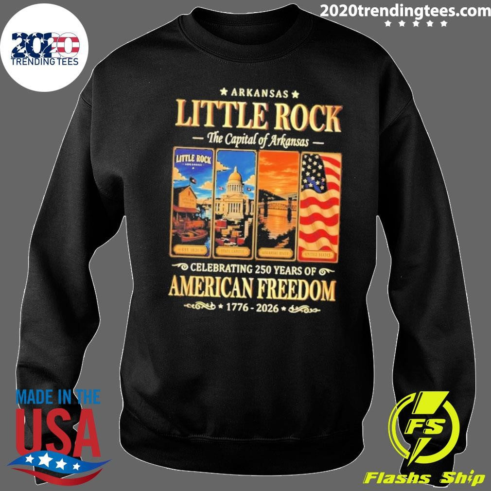 Arkansas Little Rock The Capital of Arkansas Celebrating 250 Years of American Freedom 1776-2026 Tee Shirt