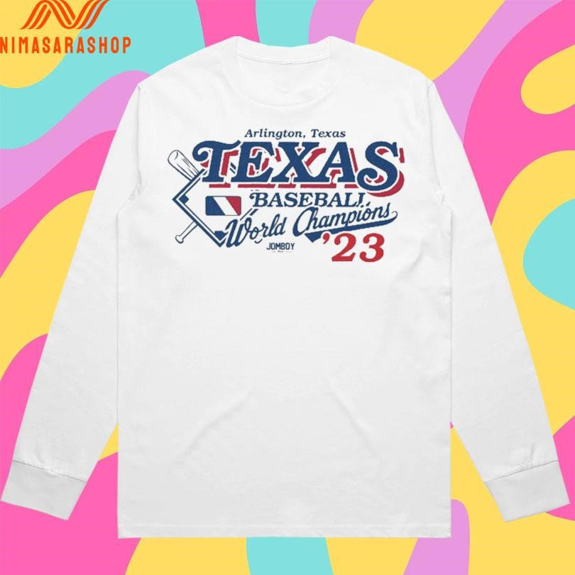 Arlington Texas Texas Baseball World Champions ’23 Shirts