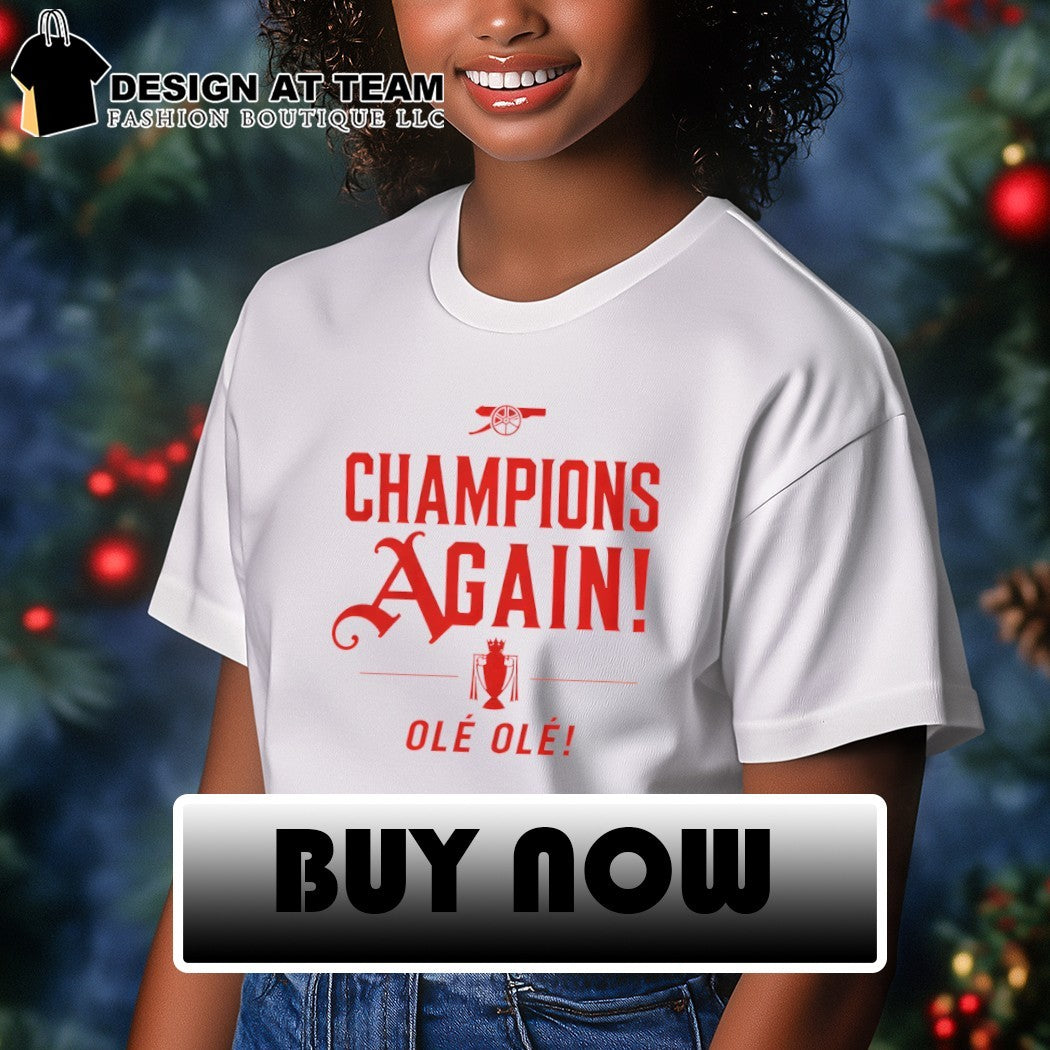 Arsenal FC Celebration Champions Again Ole Ole Premier League 2026 shirt