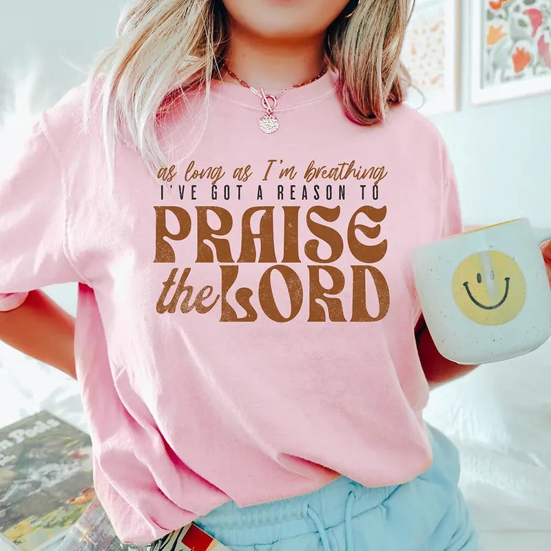 As Long As I'm Breathing I've Got a Reason to Praise Shirt, Praise the Lord Jesus Shirt, Christian Worship T Shirt, Retro...
