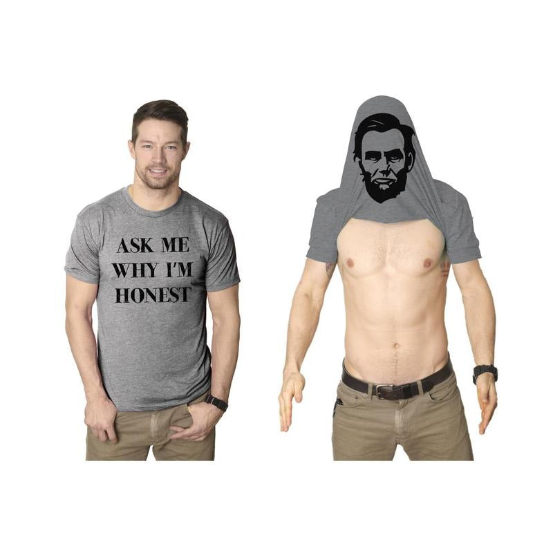 Ask Me Why I'm Honest T Shirt Funny Abe Lincoln Political Satire T shirts Mens Funny T Shirts Cool Tees Soft Stylish...