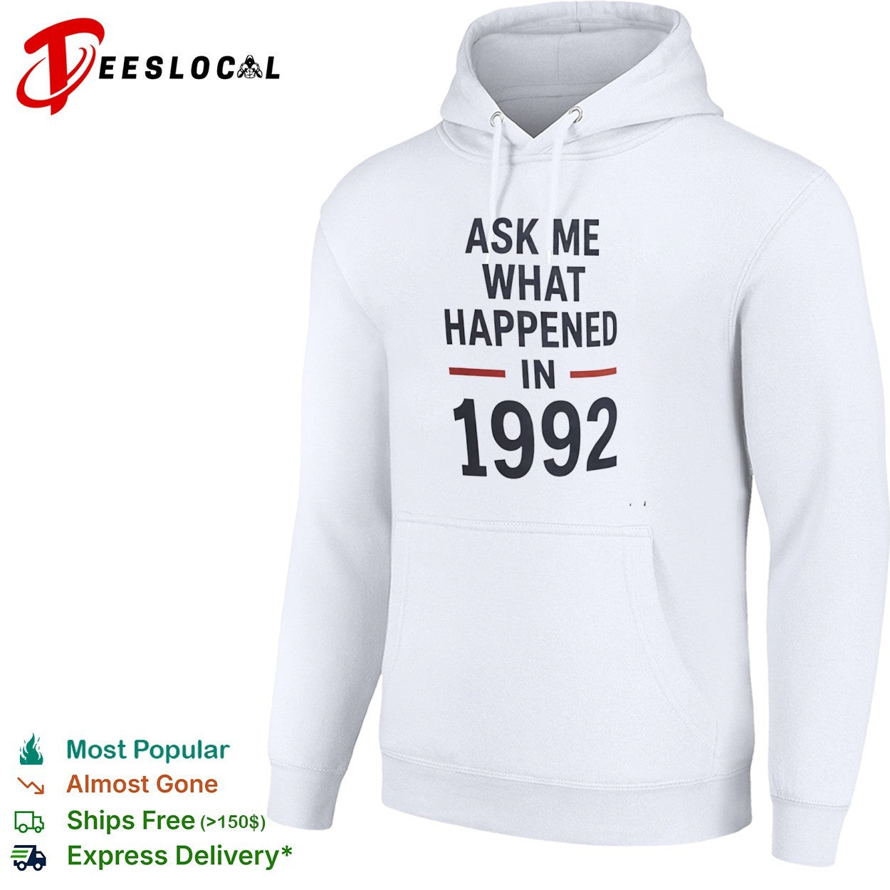 Ask me what happened in 1992 shirt