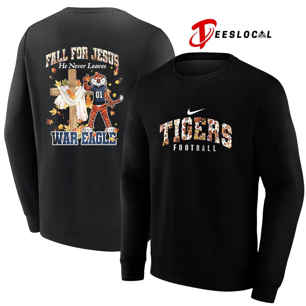 Auburn Tigers x fall for Jesus he never leaves mascot shirt