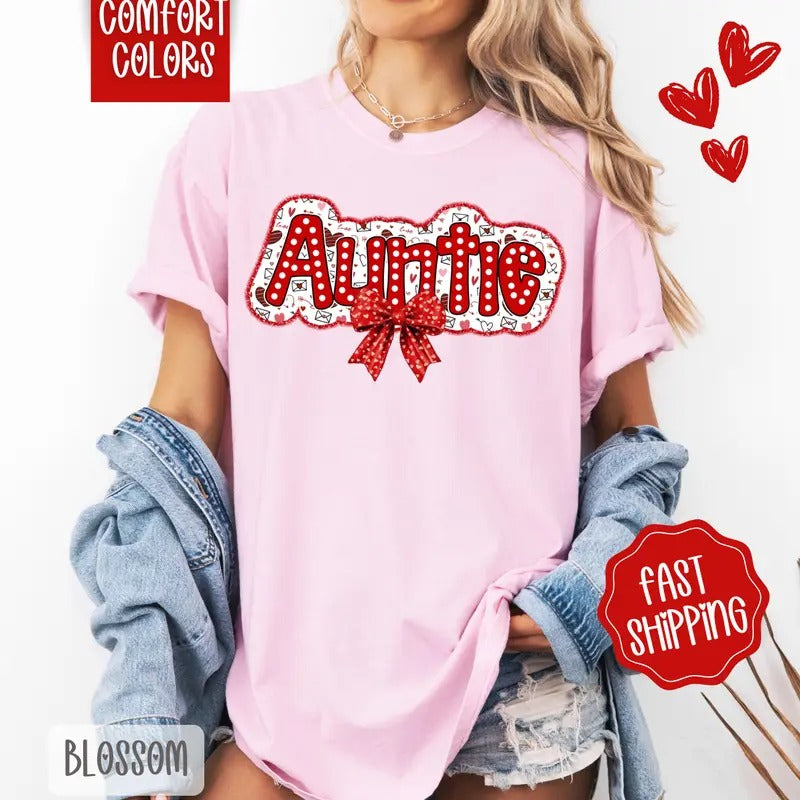 Auntie Valentine Shirt Comfort Colors, Valentine's Day Women's Tee, Cute Women's Tshirt Hoodie Sweatshirt | PrintMintTees.com