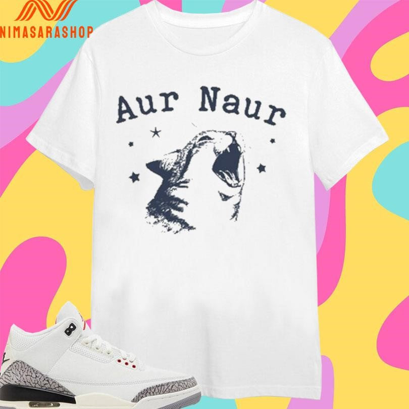 Aur Naur Cat 2026 Shirts